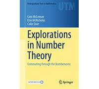 Explorations in Number Theory: Commuting through the Numberverse (Undergraduate Texts in Mathematics)