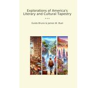 Explorations of America's Literary and Cultural Tapestry (Classic Bundles)