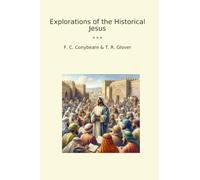 Explorations of the Historical Jesus (Classic Bundles)