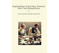 Explorations of the Past: America from Two Perspectives (Classic Bundles)