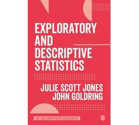 Exploratory and Descriptive Statistics (The SAGE Quantitative Research Kit)