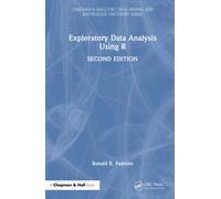 Exploratory Data Analysis Using R (Chapman & Hall/CRC Data Mining and Knowledge Discovery Series)