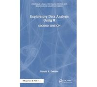 Exploratory Data Analysis Using R (Chapman & Hall/CRC Data Mining and Knowledge Discovery Series)