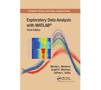 Exploratory Data Analysis with MATLAB (Chapman & Hall/CRC Computer Science & Data Analysis)