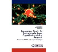 Exploratory Study: An Educationally Based Cognitive Retraining Program: Assessment of Adults with Acquired Brain Injury