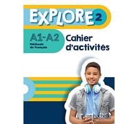 Explore 2 – Cahier d'activités + Parcours digital (A1–A2) – Hachette Livre