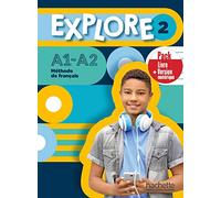 Explore 2 - Pack Livre + Version numérique (A1-A2): Livre de l'eleve 2 + version numerique