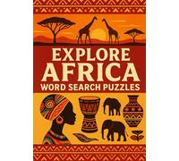 Explore Africa: Word Search Puzzles: Discover African countries through fun and educational puzzles