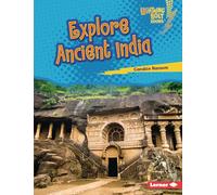 Explore Ancient India (Lightning Bolt Books (R) -- Early Civilizations)