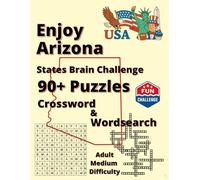 Explore Arizona: Local Legends, Nature & Nostalgia: 90+ Word Puzzles (Explore America: State Brain Challenge)