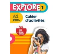 Explore 1 - Pack Cahier d'activités + Version numérique (A1): Cahier d'activites 1 + version numerique