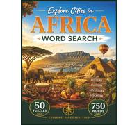 Explore Cities in Africa: 50 Puzzles Featuring 750 Cities Across Europe - Fun & Educational Word Search for Adults, Seniors, and Travel Lovers