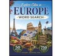 Explore Cities in Europe: 50 Puzzles Featuring 750 Cities Across Europe - Fun & Educational Word Search for Adults, Seniors, and Travel Lovers