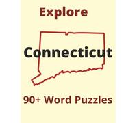 Explore Connecticut: Local Legends, Nature & Nostalgia: 90+ Word Puzzles (Explore America: State Brain Challenge)