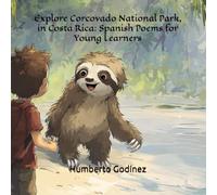Explore Corcovado National Park, in Costa Rica: Spanish Poems for Young Learners