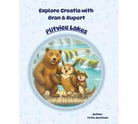 Explore Croatia with Bran and Rupert: Plitvice Lakes