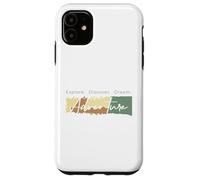 Explore Discover Dream Adventure Case for iPhone 11