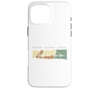 Explore Discover Dream Adventure Case for iPhone 16 Pro Max