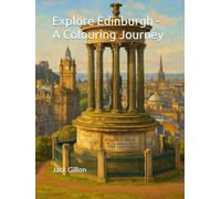 Explore Edinburgh - A Colouring Journey