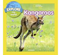 Explore My World Kangaroos by National Geographic KidsEsbaum & Jill