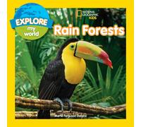Explore My World Rain Forests
