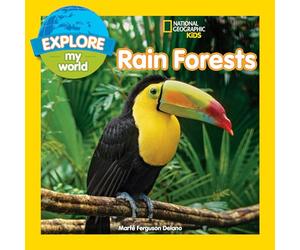 Explore My World: Rain Forests