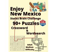 Explore New Mexico: Legends, Nature & Nostalgia: 90+ Word Puzzles (Explore America: State Brain Challenge)