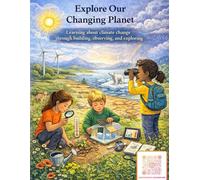 Explore Our Changing Planet (Healing Herd Learning Packs)