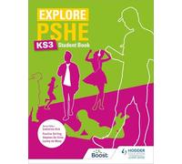 Explore PSHE for Key Stage 3 Student Book