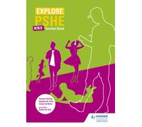 Explore PSHE for Key Stage 3 Teacher Book