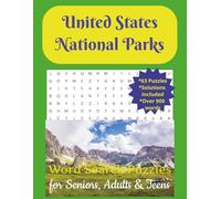 Explore the 63 National Parks of the United States: A Fun and Educational Word Search Adventure: Discover America’s Natural Treasures with 945 Words and Puzzles for All Ages