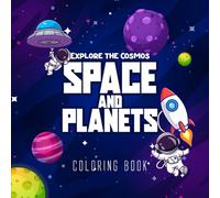 Explore the Cosmos: Space and Planets coloring book: Bold design easy to color
