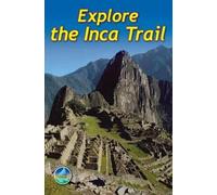 Explore the Inca Trail