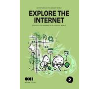 Explore the Internet (OXI: Conscious Digital Citizenship)