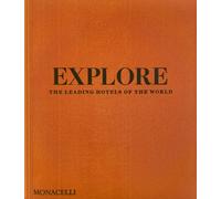 Explore : The Leading Hotels of the World