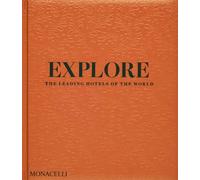 Explore: The Leading Hotels of the World