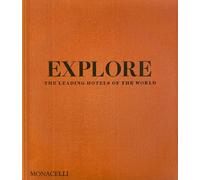 Explore: The Leading Hotels of the World