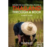 Explore The Most Beautiful Places In Thailand Through a Book