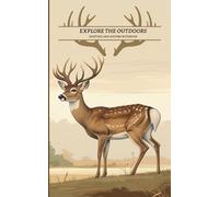 Explore the Outdoors: Hunting & Nature Notebook for Kids and Teens: 100 pages - 5x8 inches - compact notebook, drawing and coloring
