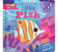 Explore the Reef with Little Fish | Lift-the-Flap, Touch-and-Feel Ocean Adventure Book for Kids Ages 3+: A tactile, lift-the-flap ocean journey! (Nature Trail Books)