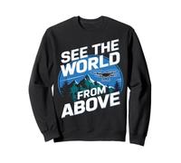 Explore The scenery See The World From Above Drone Lover Sweatshirt