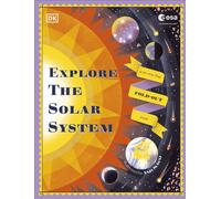 Explore the Solar System : A Fold-Out, Lift-the-Flap Book