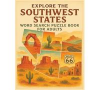 Explore the Southwest States Word Search Puzzle Book for Adults: Explore the Southwest States Word Search Puzzle Book for Adults
