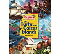Explore the Turks and Caicos Islands: Beautiful by Nature (Explore Books)