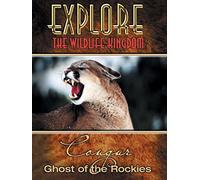 Explore The Wildlife Kingdom: Cougar - Ghost of the Rockies
