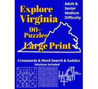 Explore Virginia : Crossword, Word Search & Sudoku Puzzles: Book for Adults - Large Print Brain Games