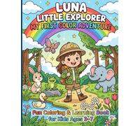 Explore with Luna: Fun Coloring Book: Luna's Big Adventure: 100+ Fun Coloring and Activities Pages for Kids (Zariya the Explorer Series)