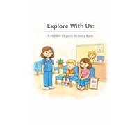 Explore With Us: A Hidden Objects Activity Book