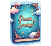 Explore Your Imagination and Unlock Hidden Messages with This Magical Dream Journal for Reflection