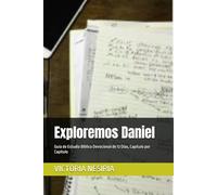 Exploremos Daniel: Guía de Estudio Bíblico Devocional de 12 Días, Capítulo por Capítulo: 27 (Guía de Estudio Bíblico Devocional Diario: Desde Génesis hasta Apocalipsis)